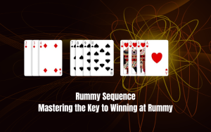 RUMMY SEQUENCE